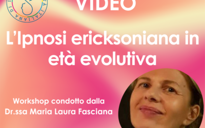 L’Ipnosi ericksoniana in età evolutiva