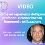 Forme ed esperienze dell’ipnosi profonda: riconoscimento, fenomeni e utilizzazione