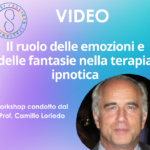 Workshop “Il ruolo delle emozioni e delle fantasie nella terapia ipnotica”