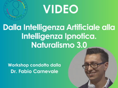 Workshop Dalla Intelligenza Artificiale alla Intelligenza Ipnotica